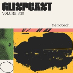 Glispcast #30 - Memotech