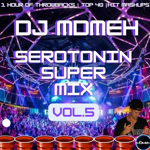 Serotonin Super Mix [VOL.5] || VOL.7 OUT NOW