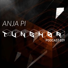 Tunghør Podcast 029: Anja Pi