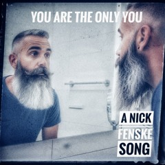 You Are The Only You