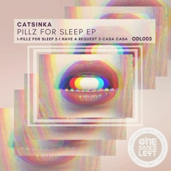Catsinka - Pillz for Sleep (Original Mix)