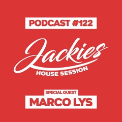 Jackies Music House Session #122 - "Marco Lys"