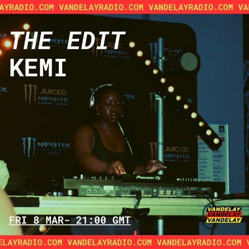 The Edit w/ KEMI (08.03.24)