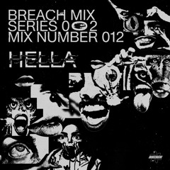 BREACH MIX SERIES 2 | No 012 | HELLA