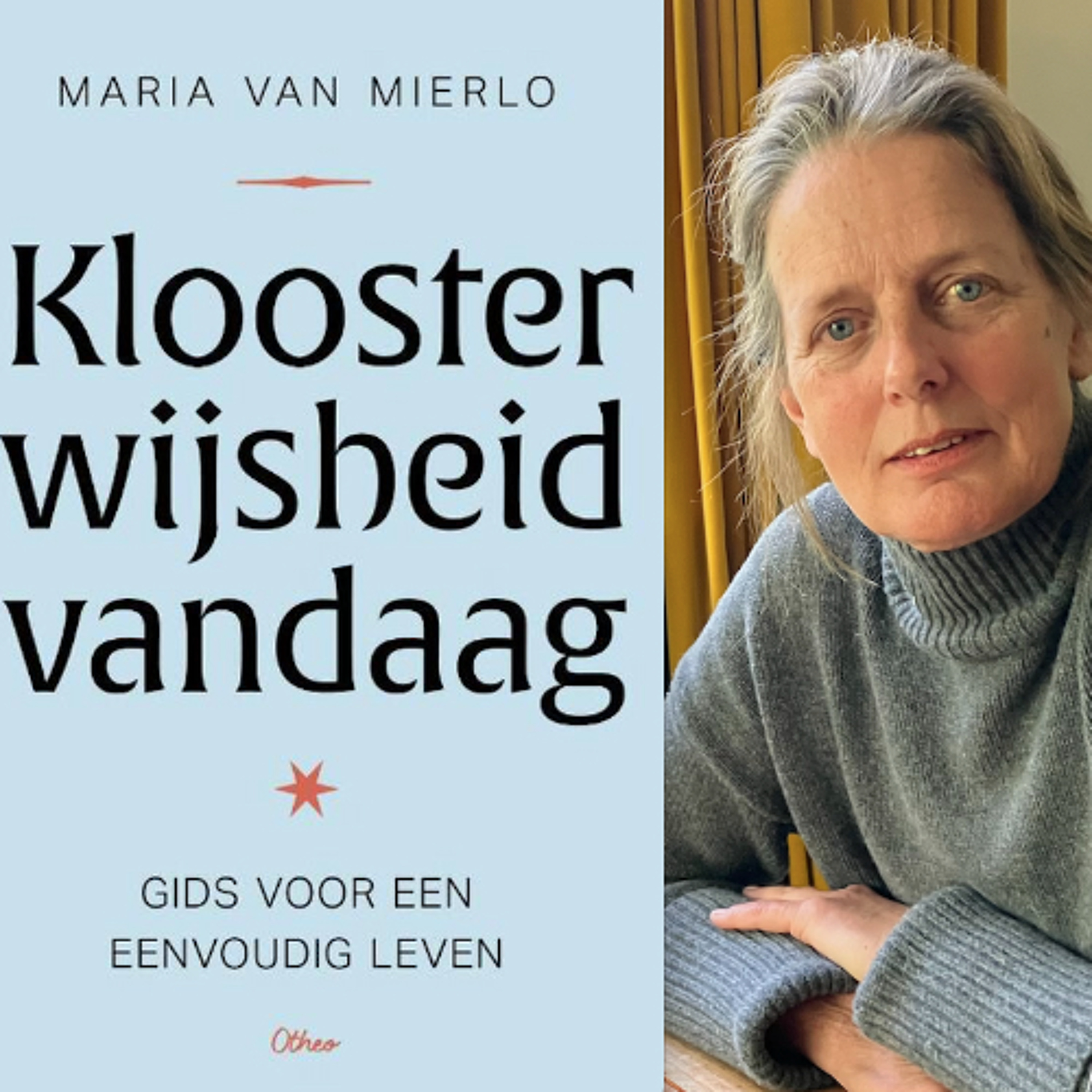 maria van mierlo kloosterwijsheid vandaag