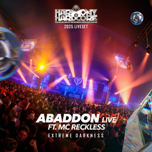 Abaddon LIVE ft. MC Reckless | Harmony of Hardcore 2025 | Extreme Darkness