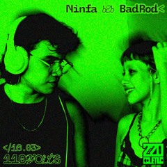 Ninfa B2B BadRod @ 𝟷𝟷𝟶𝚅Ø𝙻𝚃𝚂 #3 | 16/03/2024