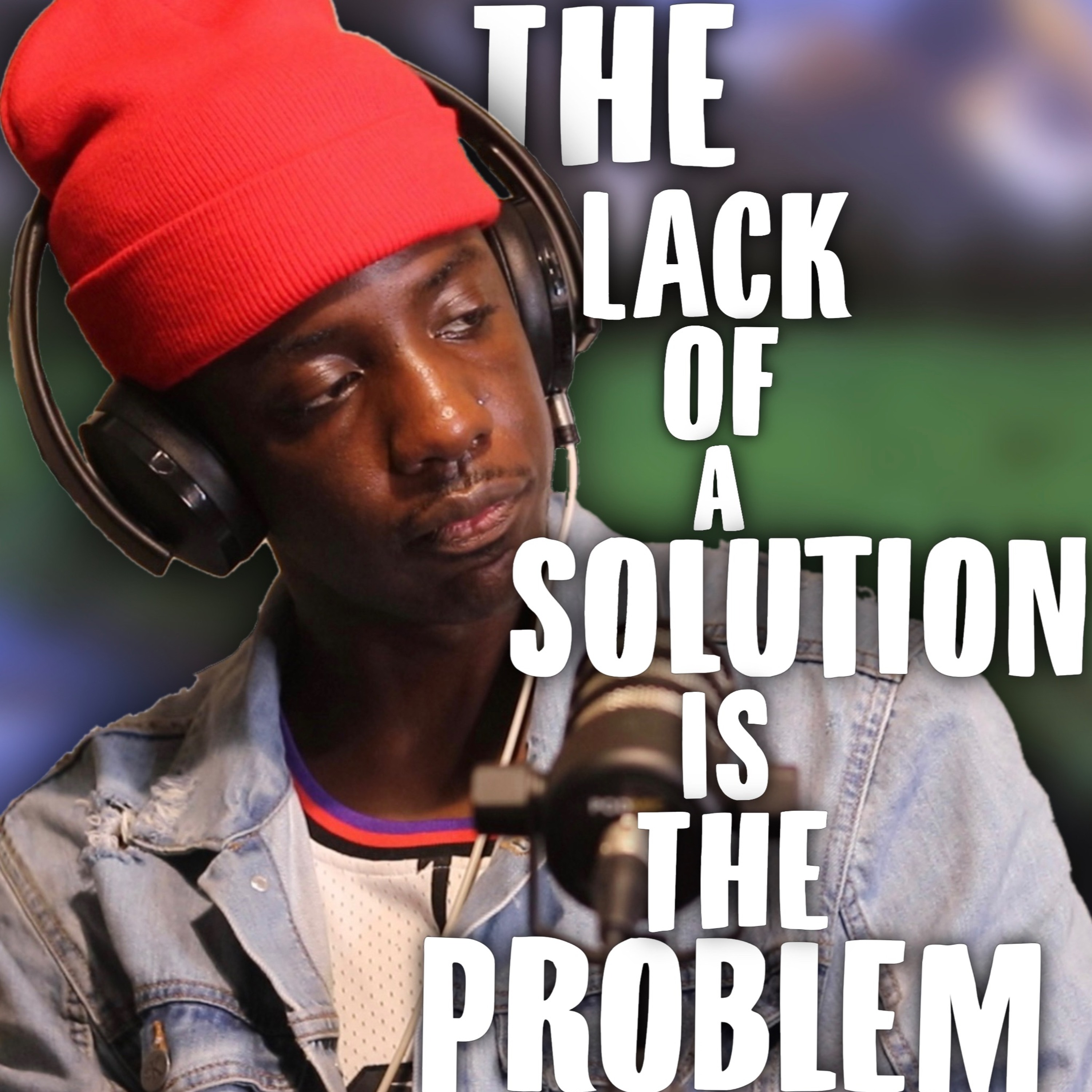 The Problem Is Never The Problem episode artwork