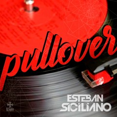 Esteban Siciliano - Pullover (original mix)