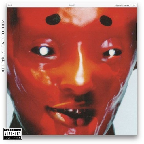 [PREMIERE: 02] DEF PRØJECT - Talk To Them