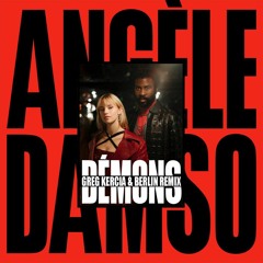 Angèle Feat. Damso - Démons (Greg Kercia & Berlin Remix)