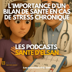 Pourquoi faire un bilan de santé en cas de stress chronique ? : 3 choses à retenir