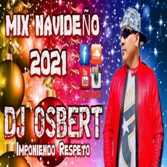 MIX NAVIDEÑO 2021 - DJ OSBERT