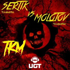 Molotov Vs Sertik : TKM (OUT NOW ON UNDERGROUNDTEKNO)