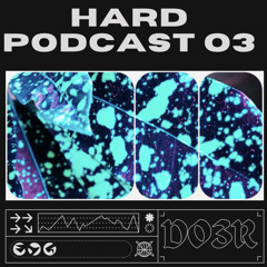 HARD PODCAST 03-DO3R
