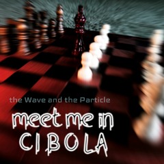 Meet me in Cibola