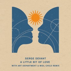 Serge Devant - A Little Bit Of Love
