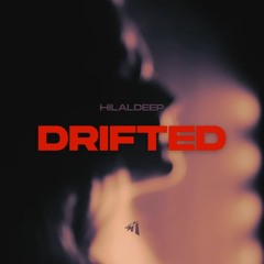 HilalDeep - Drifted