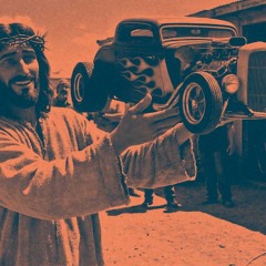 Jesus Built My Hotrod DOGZ EDIT