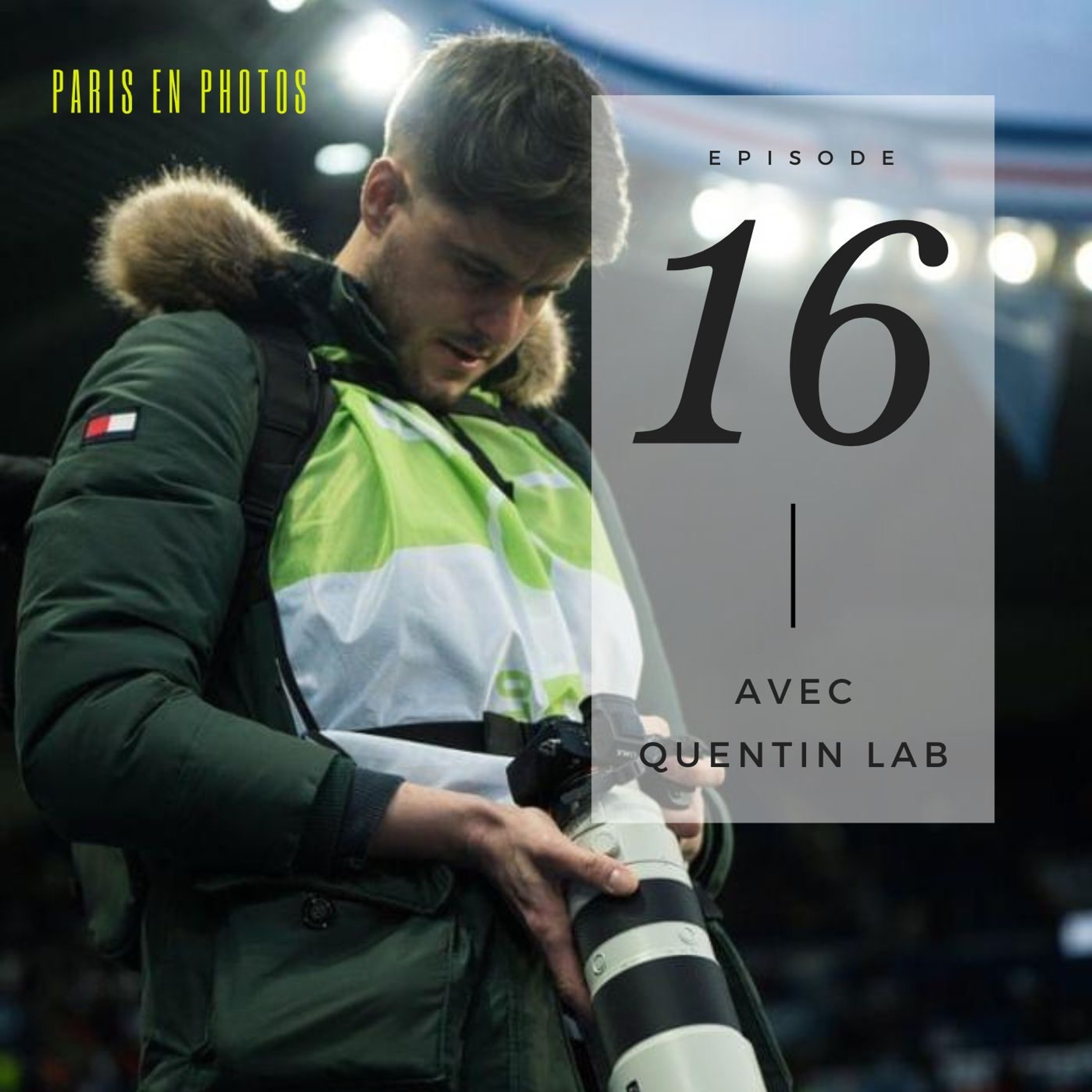 Episode 16 avec Quentin Lab