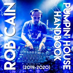 Rob Cain - Pumpin House Handbook 2019 - 2020