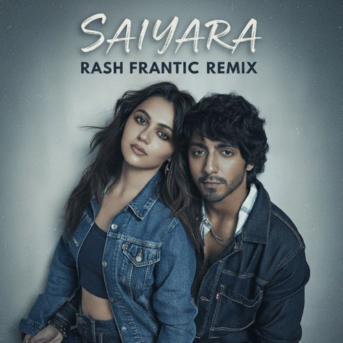 Saiyaara-Rash Frantic Remix