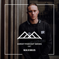 Adroit Podcast Series #87 - Maximus