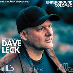 Subterrânea Episode 060 - DAVE LECK