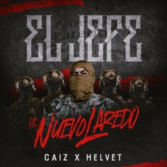 El Jefe De Nuevo Laredo