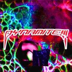 DYNAMITE!!! [FREE DL]