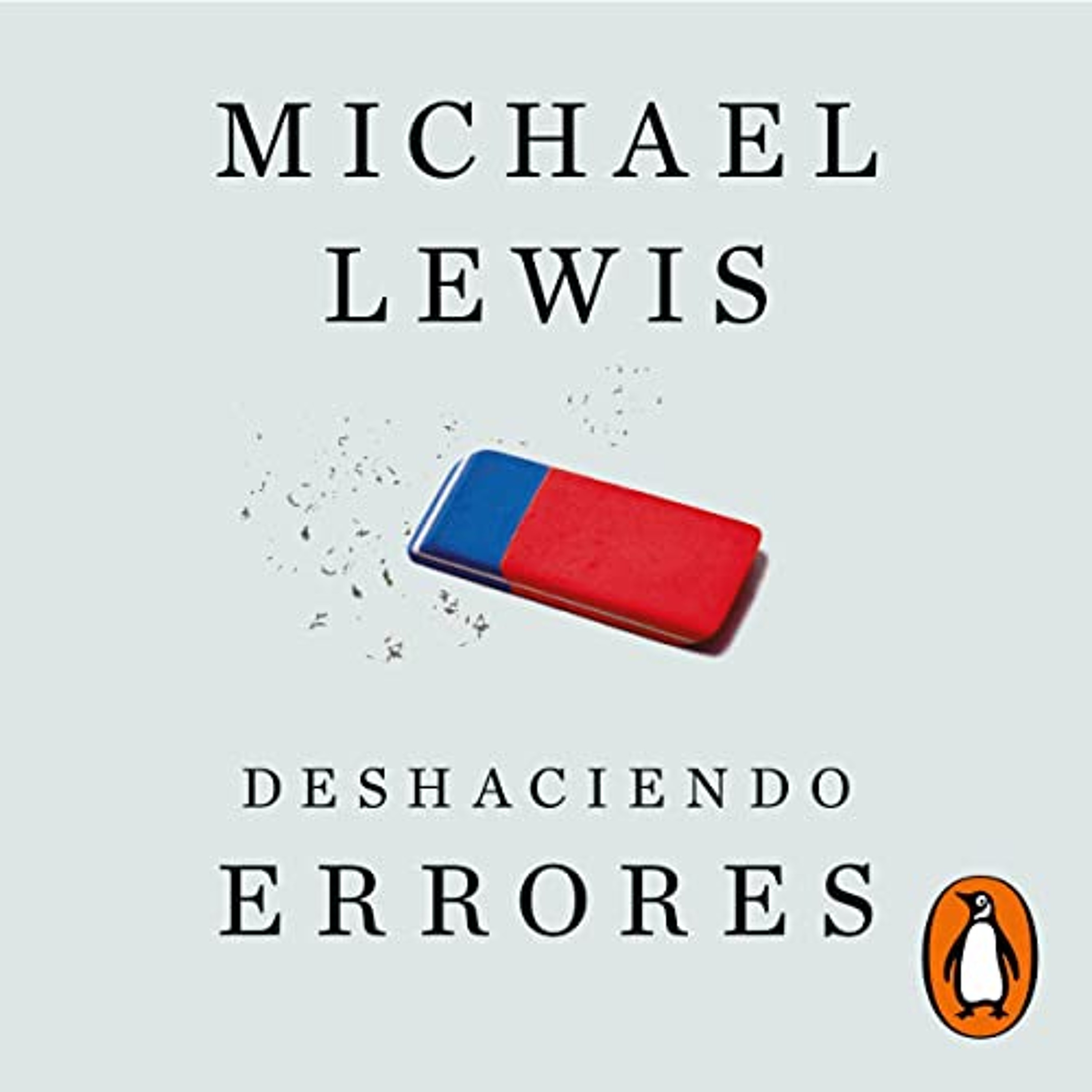 Deshaciendo errores [The Undoing Project] (Audiolibro) | Prueba Gratis