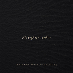 Antonio Mere, Obey - Move On