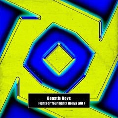 [FREE DL] Beastie Boys - Fight For Your Right (ROLIVA EDIT)