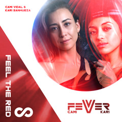 Feel The Red by FEVER (Kari&Cami) Sept 23
