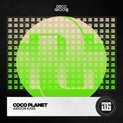 Airoon Kass - Coco Planet (Original Mix)