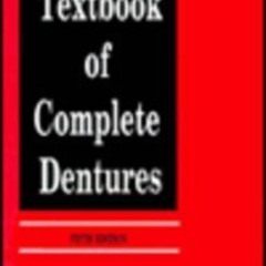 [View] PDF ✓ Textbook of Complete Dentures by  Arthur O. Rahn &  Charles M. Heartwell