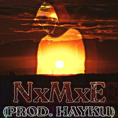 N.M.E (Prod. Hayku)