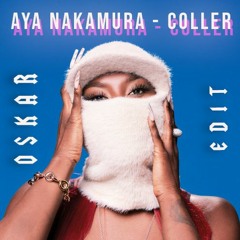 Aya Nakamura - Coller (Oskar Remix)