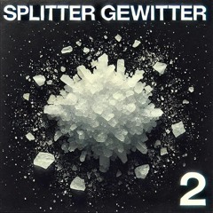 Splitter Gewitter II