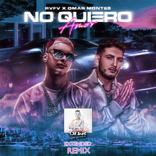 Listen to playlists featuring RVFV, Omar Montes - No Quiero Amor ...
