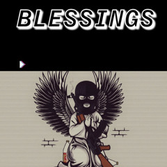 BLESSINGS-$ilen¢e x RATCHET MOBB x 1771 REGGIE RICH