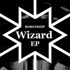 ROBOTRIIIP - ID(WIZARD EP)(NEW)(PREVIEW)