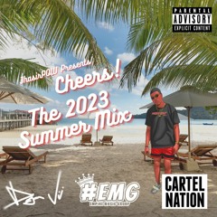 @JhasirPow x Cheers! The Summer 2023 Mix (Explicit)