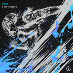 RiraN - Lost In Desire