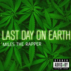 Last Day On Earth (Sesh Song)