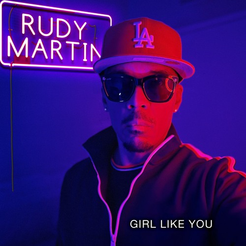 Stream Girl Like You (Radio Version) by Rudy Martin Listen online for