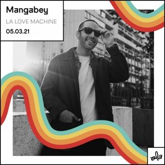 La Love Machine avec Mangabey