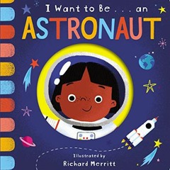 ( G0go ) I Want to Be... an Astronaut by  Becky Davies &  Richard Merritt ( M4u )