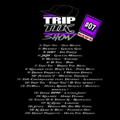 Trip-Tik Show #07