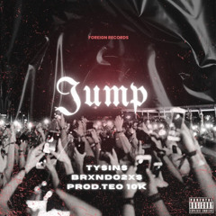 JUMP! FT. BRXNDO2XS (PROD.TEO10K)